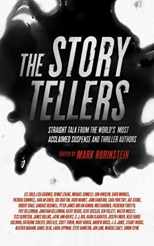 ‘The Story Tellers: Straight Talk From the World’s Most Acclaimed Suspense and Thriller Authors’